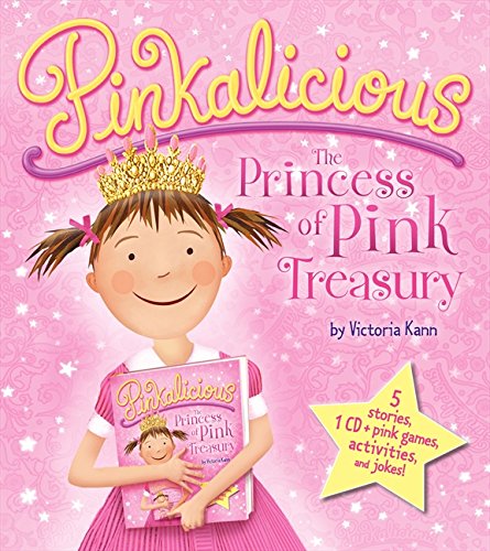 Pinkalicious: The Princess of Pink Treasury by Victoria Kann