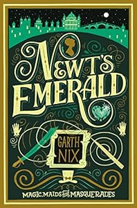 Newt's Emerald: Magic, Maids, and Masquerades