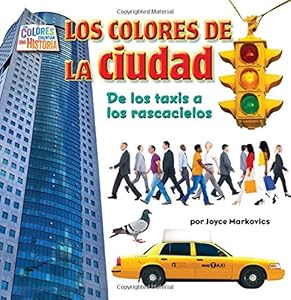 Los colores de la ciudad : de los taxis a los rascacielos