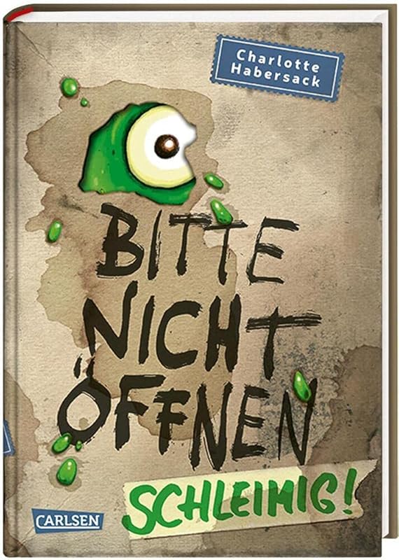 Bitte nicht öffnen 2: Schleimig! by Charlotte Habersack
