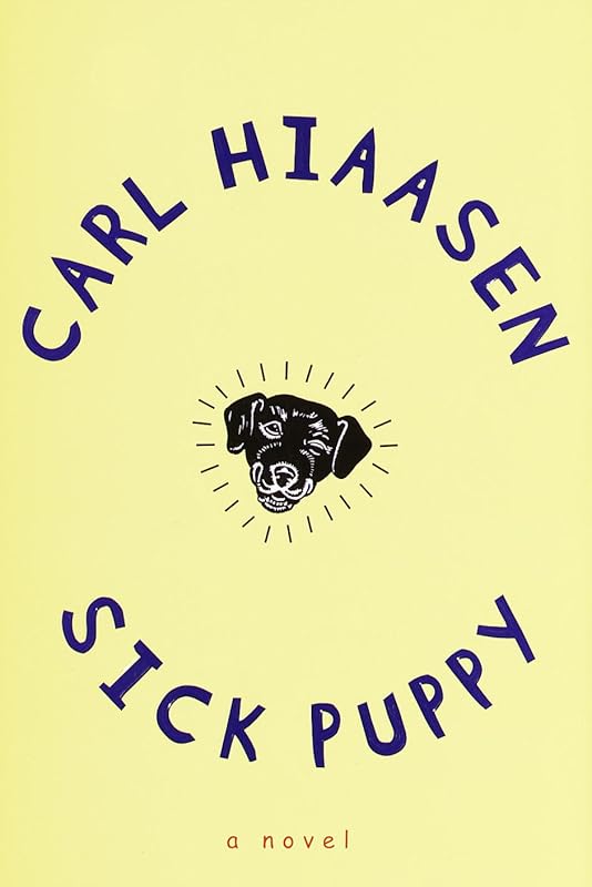 Sick Puppy (Skink Book 4) by Carl Hiaasen
