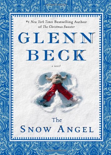 The Snow Angel by Glenn Beck