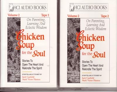 Chicken Soup for the Soul: Stories to Open the Heart and Rekindle the Spirit