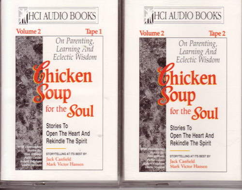 Chicken Soup for the Soul: Stories to Open the Heart and Rekindle the Spirit by Jack Canfield