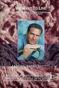 We Want to Live by Aajonus Vonderplanitz