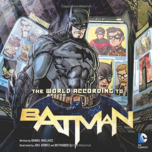 The World According to Batman by Daniel Wallace