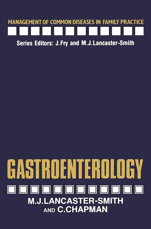 Gastroenterology (Management of Common Diseases in Family Practice) by Michael Lancaster-Smith
