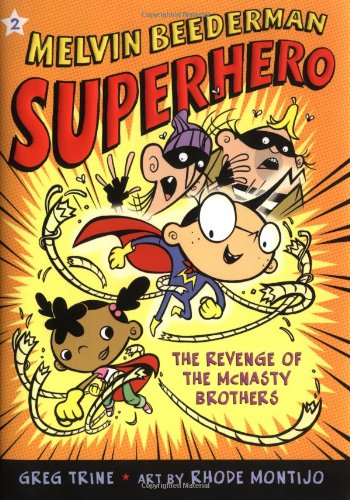 The Revenge of the McNasty Brothers (Melvin Beederman Superhero) by Greg Trine
