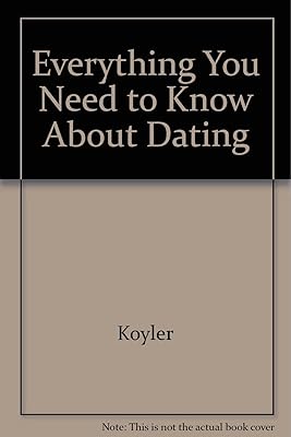 Everything you need to know about dating (The Need to know library)