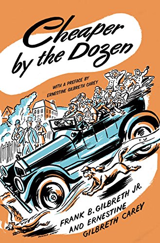 Cheaper by the Dozen by Frank B Gilbreth