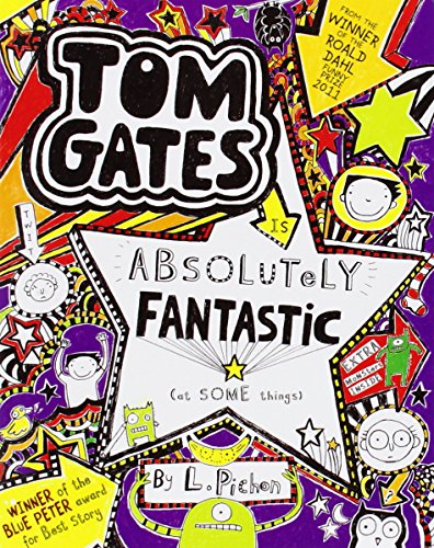 Tom Gates is Absolutely Fantastic by Liz Pichon