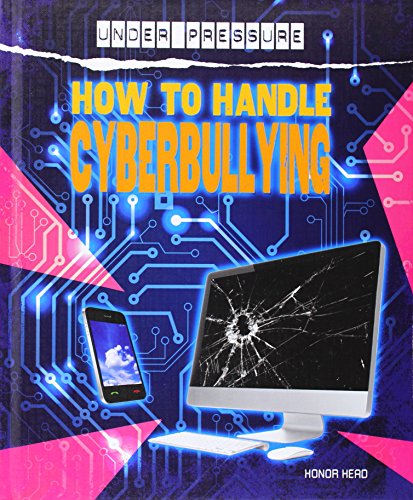 How to Handle Cyberbullying by Honor Head