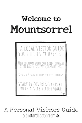 Welcome to Mountsorrel: A Fun DIY Visitors Guide (Welcome to... DIY Visitors Guides)