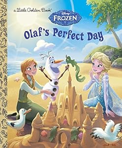 Olaf's Perfect Day by Jessica Julius                       ,