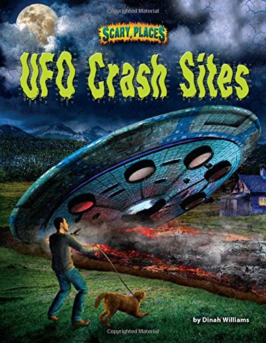UFO Crash Sites by Dinah Williams
