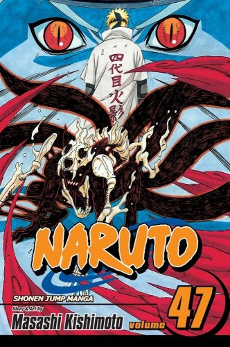 Naruto, Vol. 47: The Seal Destroyed by Masashi Kishimoto