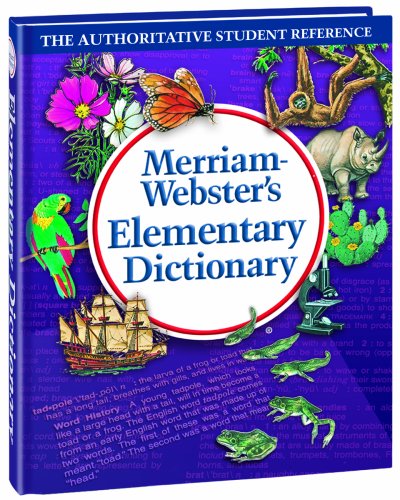 Merriam-Websters Elementary Dictionary by Merriam-Webster