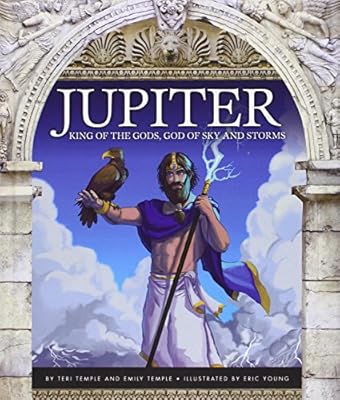 Jupiter: King of the Gods, God of Sky and Storms
