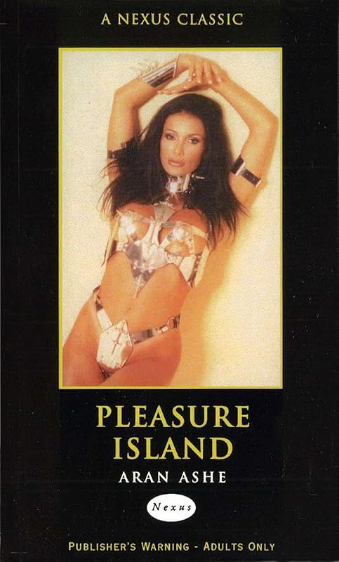 Pleasure Island by Aran Ashe