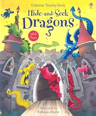 Hide-And-Seek Dragons (Touchy-Feely Flap Books)