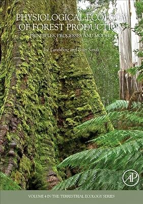 Physiological Ecology of Forest Production: Principles, Processes and Models (ISSN Book 4)