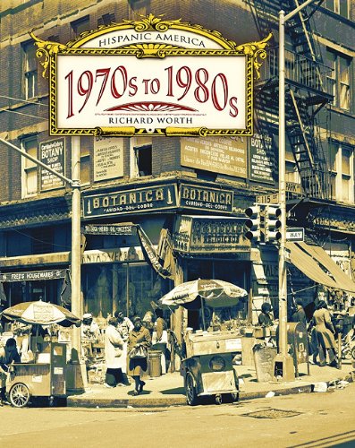 1970s to 1980s (Hispanic America) by Richard Worth