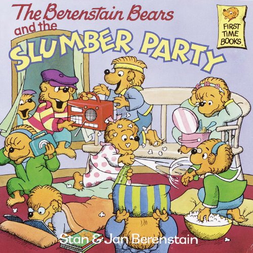 The Berenstain Bears And The Slumber Party (Turtleback School & Library Binding Edition) (Berenstain Bears (Prebound)) by Stan Berenstain