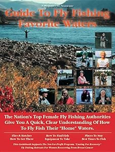 Woman's Guide to Fly Fishing Favorite Waters by Yvonne Graham R.N. M.PH.