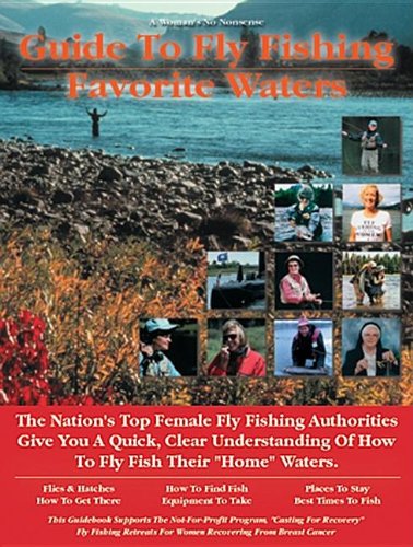 Woman's Guide to Fly Fishing Favorite Waters by Yvonne Graham R.N. M.PH.