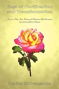 Yoga of Purification and Transformation by Rudra Shivananda