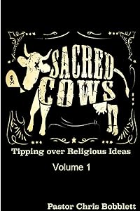 Sacred Cows volume 1 by Chris Bobblett