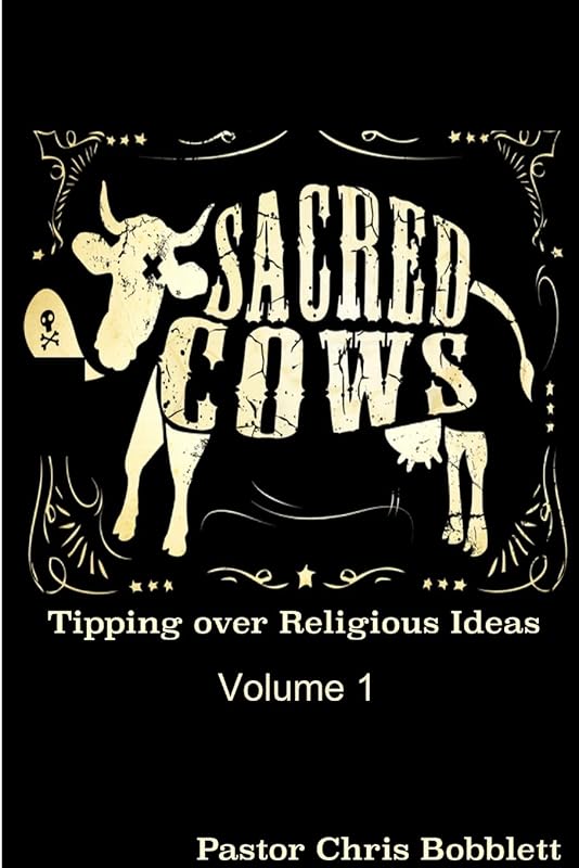 Sacred Cows volume 1 by Chris Bobblett
