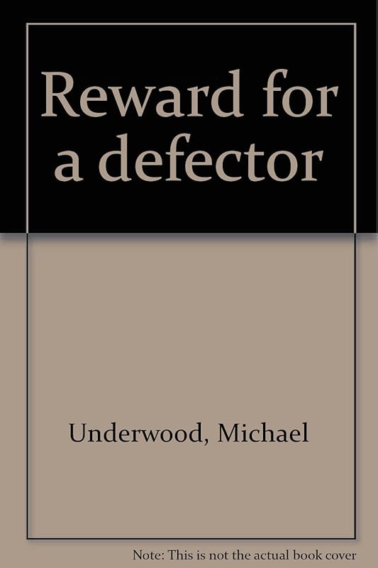 Reward for a defector by Michael Underwood