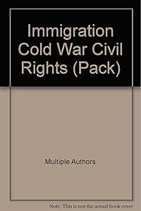 Immigration Cold War Civil Rights (Pack)