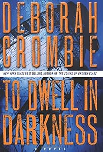To Dwell in Darkness: A Novel