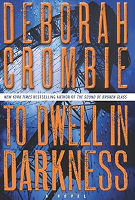 To Dwell in Darkness: A Novel