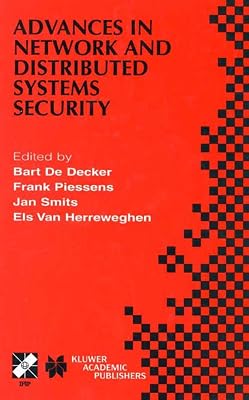 Advances in Network and Distributed Systems Security: IFIP TC11 WG11.4 First Annual Working Conference on Network Security November 26–27, 2001, ... Information and Communication Technology, 78)
