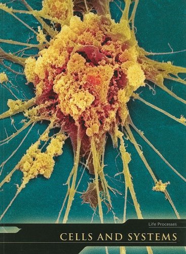 Cells and Systems (Life Processes) by Holly Wallace