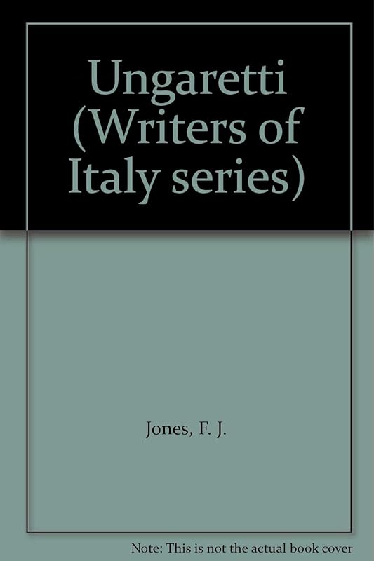 Ungaretti by F. J. Jones