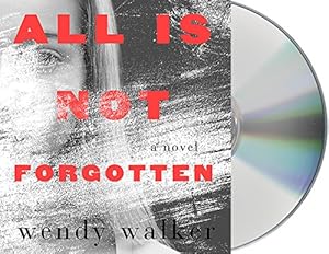 All Is Not Forgotten