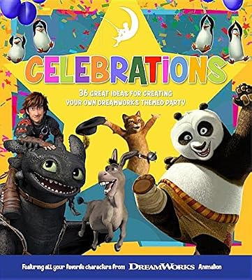 DreamWorks Celebrations: Featuring All Your Favorite Characters from DreamWorks Animation
