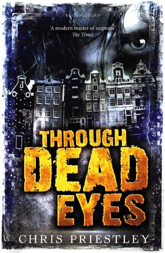 Through dead eyes by Chris Priestley