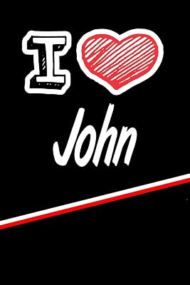 I Love John: Blank Recipe Cookbook 120 pages 6"x9"