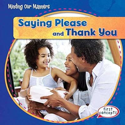 Saying Please and Thank You