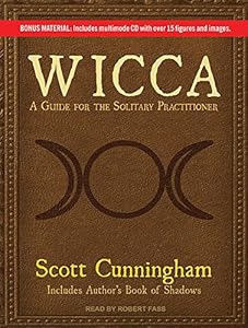 Wicca: A Guide for the Solitary Practitioner