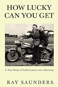 How Lucky Can You Get by Ray Saunders