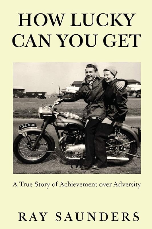 How Lucky Can You Get by Ray Saunders