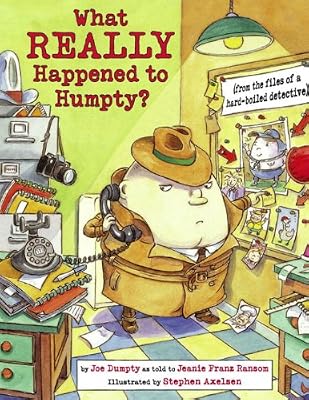 What REALLY Happened to Humpty? (from the files of a hard-boiled detective)