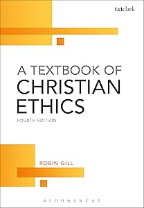 A Textbook of Christian Ethics