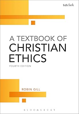 A Textbook of Christian Ethics